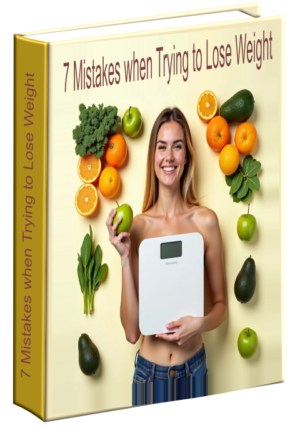 7 Mistakes when Trying to Lose Weight