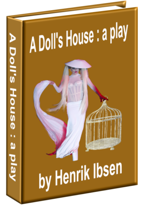 A Doll's House  a play