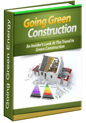 Going Green Construction
